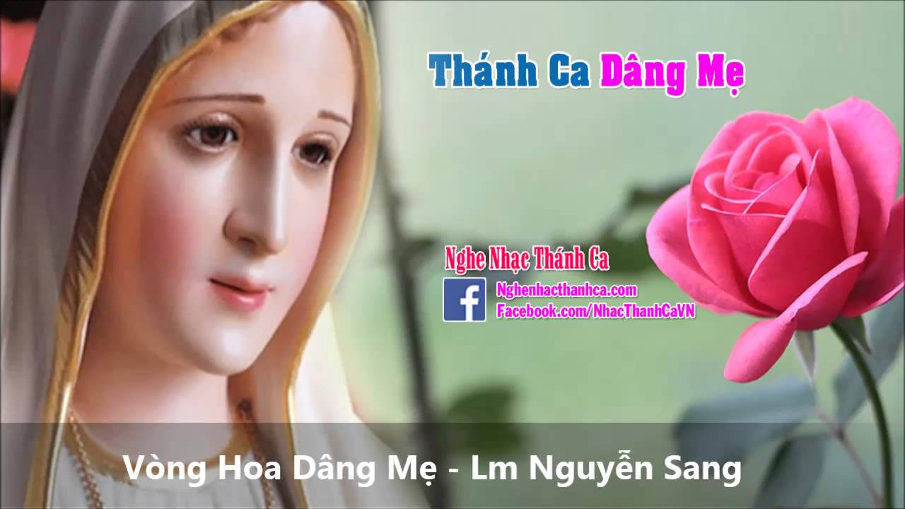 Vòng Hoa Dâng Mẹ - Lm. Nguyễn Sang Pdf Video Lyric Lời Bài Hát