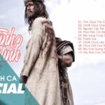 Nhạc Thánh Ca 2020 Hay Nhất Hiện Nay – Nghe Để Có Những Giây Phút Cầu Nguyện Sốt Sáng Bên Chúa